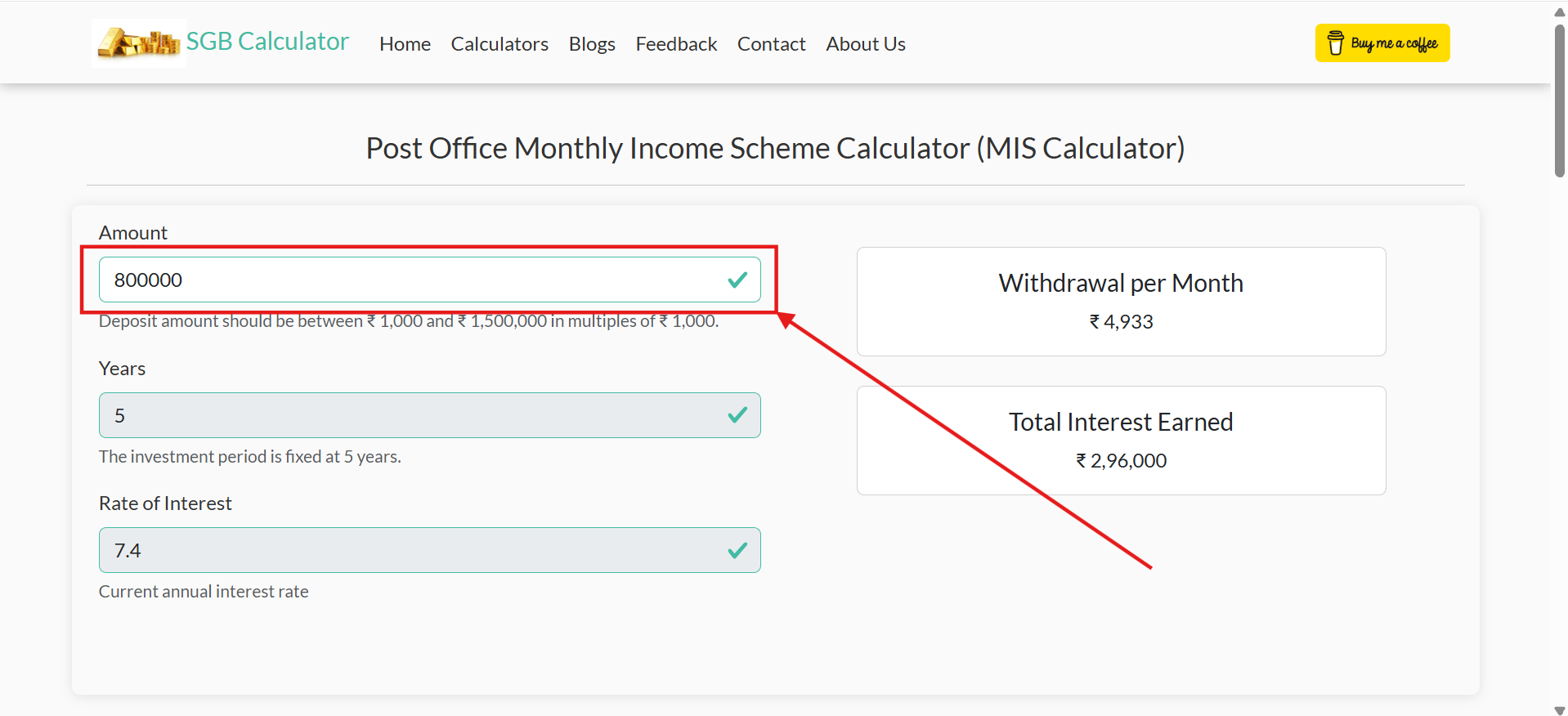 Enter the deposit amount into the Post Office MIS interest calculator